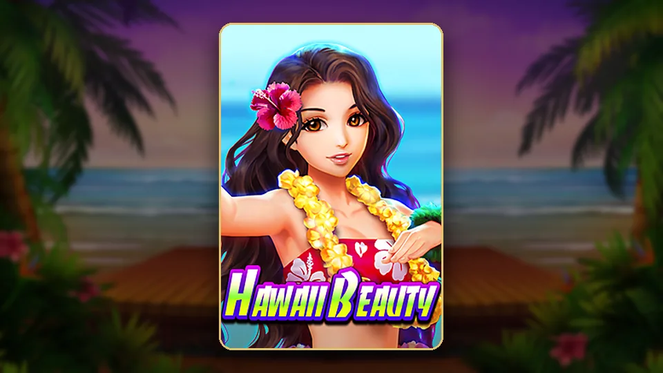 JILI ၏ Hawaii Beauty စလော့ key art၊ ဟာဝိုင်ယီ ကမ်းခြေရှိ ချစ်သူများနှင့် နှလုံးသားများ